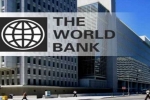Government of India, MSME, 750 million dollar agreement signed between india and world bank for msme s, World bank group