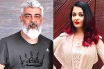 Ajith, Ajith and Aishwarya Rai updates, ajith and aishwarya rai to team up, Vignesh shivan