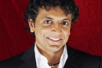 Indian directors in hollywood, m night shyamalan best movies, i would love to come to shoot in india indian origin director shyamalan, M night shyamalan