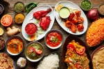 Indian food abroad, south indian food, four reasons why indian food is relished all over the world, Indian dishes
