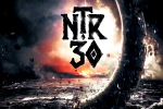 Koratala Siva, NTR30 release date, update of ntr30 title, Ntr30