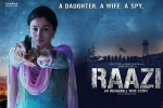 Raazi Show Time, Raazi Hindi Movie show timings, raazi movie show timings, Hindi movie review