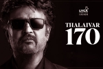 Vettaiyan first look, Vettaiyan release date, rajinikanth s 170th film is vettaiyan, Vettaiyan
