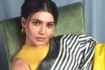Samantha new movies, Samantha Hindi films, samantha in talks for one more bollywood film, Hindi movies