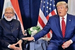 trade deal, narendra modi, trump calls narendra modi father of india, Howdy modi