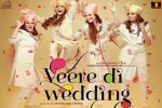 Veere Di Wedding Hindi, Veere Di Wedding cast and crew, veere di wedding hindi movie, Balaji motion pictures
