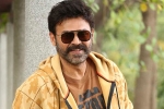 Venkatesh new films, Venkatesh updates, venky heading to europe for a long holiday, Europe trip
