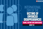 International Day of the Victims of Enforced Disappearances observed, International Day of the Victims of Enforced Disappearances on, significance of international day of the victims of enforced disappearances, Syria