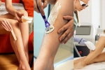 hair removal through Waxing Shaving Or Laser, Waxing Shaving Or Laser best, waxing shaving or laser which is the best, It hurts