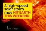 National Weather Service, Space Weather Prediction Center, a high speed solar storm may hit earth this weekend, Solar storm this weekend