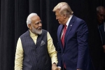 Narendra Modi, Donald Trump, dissatisfied over trade ties trump s visit to india may see no major trade deal, Trade war
