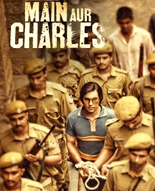 Main Aur Charles Movie Review